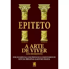 A Arte De Viver: Capa Especial , De Epiteto. Editora Ibc - Instituto Brasileiro De Cultura Ltda, Capa Mole Em Português, 2022