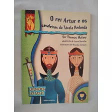 Livro: O Rei Artur E Os Cavaleiros Da Távola Redonda 