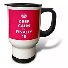 3drose Keep Calm I'm Finally 18, Pink- Travel Mug, 14 Oz,