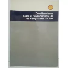 Consideraciones Sobre El Funcionamiento Compresores Aire.