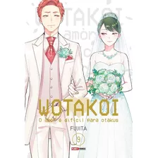 Wotakoi: O Amor É Dificíl Para Otakus Vol. 9, De Fujita. Editora Panini Brasil Ltda, Capa Mole Em Português, 2021