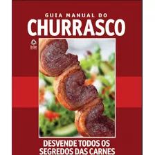 Guia Manual Do Churrasco ( 100% Digital )