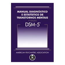 Livro Dsm - 5 - Manual Diagnóstico E Estatístico De Transtorno