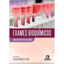 Livro Exames Bioquímicos Guia Prático Para O Clínico - Lima