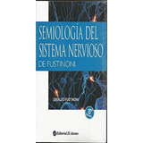 Semiologia Del Sistema Nervioso De Fustinoni .15 Ed.