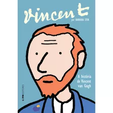 Vincent - A História De Vincent Van Gogh, De Stok, Barbara. Série Quadrinhos Editora Publibooks Livros E Papeis Ltda., Capa Mole Em Português, 2014