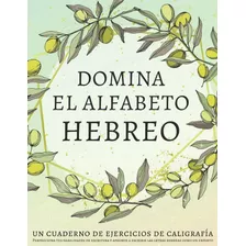 Libro: Domina El Alfabeto Hebreo, Edición Español, 120 Pág
