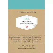 Pai, Me Conta A Sua História?