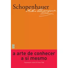 A Arte De Conhecer A Si Mesmo, De Schopenhauer, Arthur. Editora Wmf Martins Fontes Ltda, Capa Mole Em Português, 2019