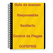 Guia De Examen Cofepris Resp Sanitario Control Plagas 