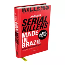 Livro Arquivos Serial Killers: Made In Brazil