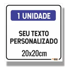 Placa Personalizado 20x20cm Pvc 1mm Seus Dizeres Sua Arte