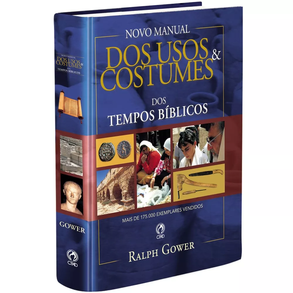 Novo Manual Dos Usos E Costumes Dos Tempos Biblicos, De Gower, Ralph. Editora Casa Publicadora Das Assembleias De Deus, Capa Dura Em Português, 2021