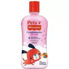 Condicionador Pets Fisher Price Para Cães - 400 Ml