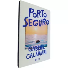 Livro Físico Porto Seguro Gabriel Calamari Editora Buzz
