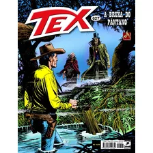 Tex Nº 627: A Bruxa Do Pântano, De Ruju, Pasquale. Série Tex (627), Vol. 627. Editora Edições Mythos Eireli,sergio Bonelli Editore, Capa Mole Em Português, 2022