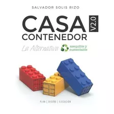 Casa Contenedor V2.0 - La Alternativa Asequible Y..