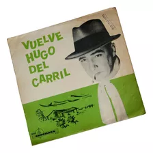 ¬¬ Vinilo Tango Hugo Del Carril / Vuelve Hugo Del Carril Zp 
