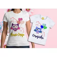 Kit Camiseta Mãe E Camiseta Infantil Filha Ou Filho Coruja