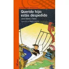 Libro En Físico Querido Hijo: Estás Despedido