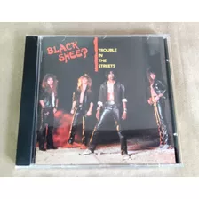 Cd Black Sheep-trouble In The Streets *hard Rock 1985