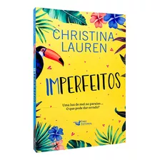 Imperfeitos - Christina Lauren - Livro Físico