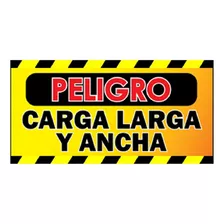 Aviso Peligro Carga Larga Y Ancha - Económico