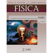 Física Para Cientistas E Engenheiros - Vol. 3 - Física Moderna, De Mosca. Ltc - Livros Técnicos E Científicos Editora Ltda., Capa Mole Em Português, 2009