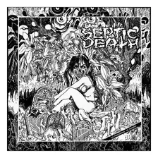 Septic Death Now That I Have The Attention.... Lp