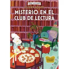 Libro: Misterio En El Club De Lectura (cozy Mystery). Adams,