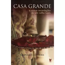 Livro Fisico - Casa Grande E Outras Recordaçoes De