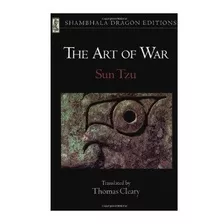 The Art Of War. Sun Tzu