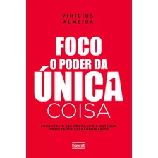 Livro Foco O Poder Da Única Coisa Frete Rápido