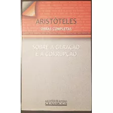 Sobre A Geração E A Corrupção - Aristóteles