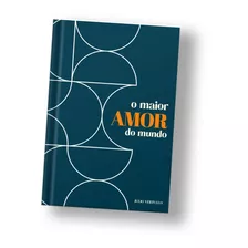 O Maior Amor Do Mundo Julio Vertullo