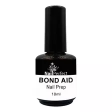 Bond Aid Desidratador De Unhas Natural Nail Perfect 18ml