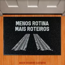 Tapete Capacho - Menos Rotina Mais Roteiros Viagem