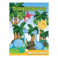 Vamos Colorir - Dinossauros, De A Dcl. Editora Dcl, Capa Mole Em Português, 2015