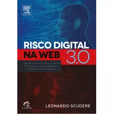 Risco Digital Na Web 3.0, De Leonardo Scudere. Editora Alta Books, Capa Mole Em Português