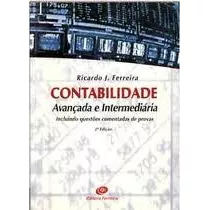 Livro Contabilidade Avançada E Intermediária - 2ª Edição - Ricardo J Ferreira [2005]