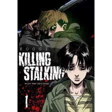 Killing Stalking N 01, De Koogi. Serie Killing Stalking, Vol. 1.0. Editorial Milky Way Ediciones, Tapa Blanda, Edición 1.0 En Español, 2019