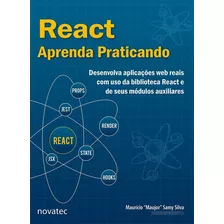 Livro React Aprenda Praticando Do Maujor Novatec Editora