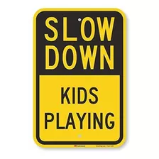 Smartsign Slow Down - Juego De Niños Sesión | 12 X 18 En