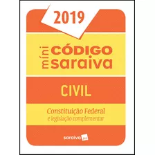 Minicódigo Civil E Constituição Federal - 25ª Edição De 2019, De A Saraiva. Editora Saraiva Jur, Capa Mole Em Português
