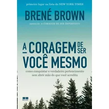 Coragem De Ser Voce Mesmo, A