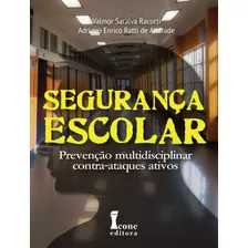 Seguranca Escolar: Seguranca Escolar, De Racorti, Valmor Saraiva. Editora Icone, Capa Mole, Edição 1 Em Português, 2023