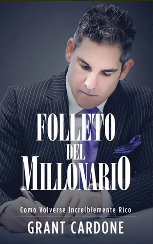 Folleto Del Millonario - Grant Cardone - Millonaire Booklet
