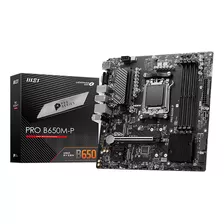 Tarjeta Madre Msi Pro B650m-p Am5 4x Ddr5 Usb-c Micro Atx