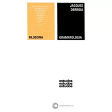 Gramatologia, De Derrida, Jacques. Série Estudos Editora Perspectiva Ltda., Capa Mole Em Português, 2011