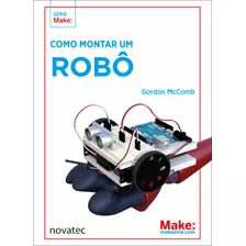 Livro Como Montar Um Robô